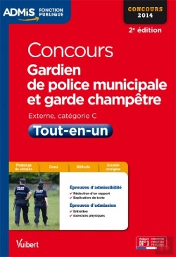 Bertrand.pt - Concours Gardien De Police Municipale Et Garde Champêtre ; Catégorie C ; 2014 (2e Édition)