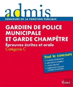 Bertrand.pt - Concours Gardien De Police Municipale Et Garde Champetre Ecrit Oral Cat C