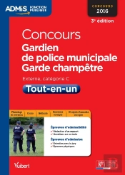 Concours Gardien De Police Municipale Et Garde Champêtre ; Tout-En-Un Catégorie C