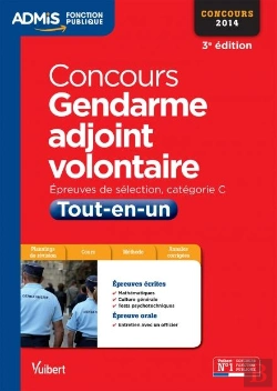 Bertrand.pt - Concours Gendarme Adjoint Volontaire ; Tout-En-Un ; Catégorie C ; 2013-2014 (3e Édition)