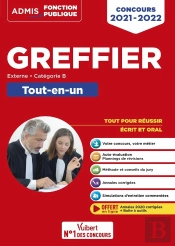 Concours Greffier ; Catégorie B - Tout-En-Un - Annales 2020 Incluses (Édition 2021/2022)