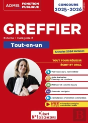Concours Greffier - Catégorie B - Tout-En-Un - Annales 2024 Offertes : Concours Externe 2025-2026