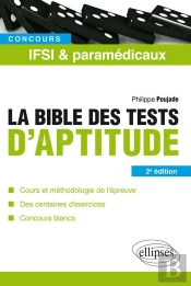 Concours Ifsi & Paramédicaux ; La Bible Des Tests D'Aptitude (2e Édition)