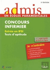Concours Infirmier ; Entree En Ifsi ; Tests D'Aptitude ; Je M'Entraine (3e Edition)