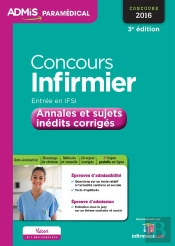 Concours Infirmier Entree Ifsi Annales Et Sujets Inedits Corriges 3e Edt 2016