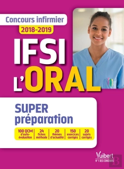 Bertrand.pt - Concours Infirmier ; Ifsi ; L'Oral ; Super Préparation À Toute L'Épreuve (Concours 2018/2019)