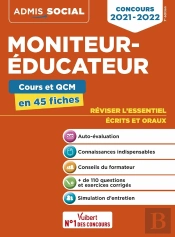 Concours Moniteur-Éducateur ; L'Essentiel En 45 Fiches (Édition 2021/2022)