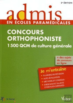 Bertrand.pt - Concours Orthophoniste ; 1500 Qcm De Culture Generale ; Je M'Entraine (2e Edition)