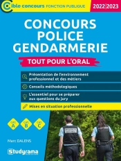 Concours Police  Gendarmerie  Tout Pour L Oral - Edition 2022-2023  Categories A, B, C