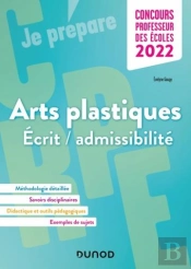 Concours Professeur Des Ecoles - Arts - Ecrit/Admissibilite - Crpe 2022