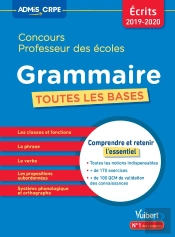 Concours Professeur Des Écoles ; Grammaire ; Toutes Les Bases (Écrits 2019)