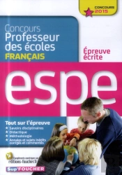 Concours Professeurs Des Ecoles Epreuve Ecrite De Francais - Concours 2015 - Espe