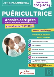 Concours Puéricultrice : Annales Corrigées Sujets 2023 ; Entrainement Intensif Ifpde (Édition 2023/2024)