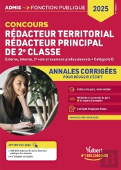 Concours Rédacteur Territorial Et Rédacteur Principal 2e Classe : Catégorie B : Annales Corrigées : Entraînement Intensif : Concours Externe, Interne, 3e Voie Et Examens Professionnels :- Concours 20