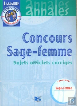 Bertrand.pt - Concours Sage Femme ; Annales Et Sujets Officiels Corriges