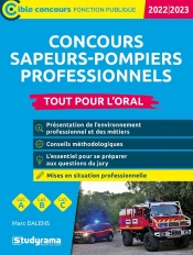 Concours Sapeurs-Pompiers Professionnels  Tout Pour L Oral - Edition 2022-2023  Categories A, B, C