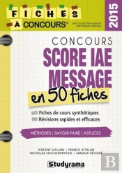 Concours Score Iae Message ; En 50 Fiches