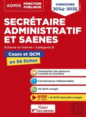 Concours Secrétaire Administratif Et Saenes : Catégorie B ; Cours Et Qcm En 56 Fiches ; Concours (Édition 2024/2025)