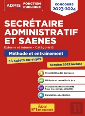 Concours Secretaire Administratif Et Saenes : Catégorie B ; Méthode Et Entraînement (Édition 2023/2024)