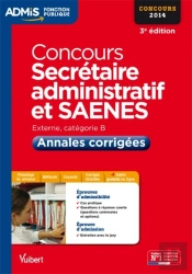Concours Secrétaire Administratif Saenes ; Annales Corrigées ; Catégorie B ; 2014 (3e Édition)