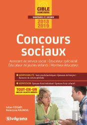 Concours Sociaux ; Assistant De Service Social, Éducateur Spécialisé, Éducateur De Jeunes Enfants, Moniteur-Éducateur ; Tout-En-Un (Concours 2018/2019)