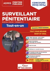 Concours Surveillant Pénitentiaire : Catégorie C Tout-En-Un ; Concours Externe Et Interne (Édition 2023/2024)