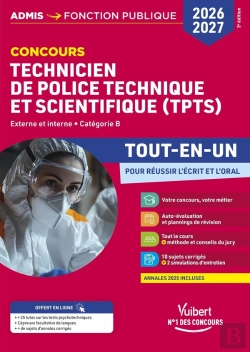 Bertrand.pt - Concours Tpts - Technicien De Police Technique Et Scientifique - Tout-En-Un : Externe Et Interne - Catégorie B - Police Nationale (Édition 2026/2027)