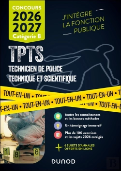 Bertrand.pt - Concours Tpts : Technicien Police Technique Et Scientifique ; Catégorie B ; Tout-En-Un (Édition 2026/2027)