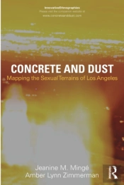 Concrete And Dust: Mapping The Sexual Terrains Of Los Angeles