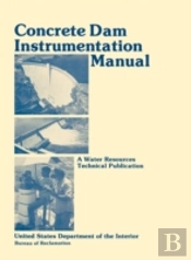 Concrete Dam Instrumentation Manual