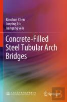 Concrete-Filled Steel Tubular Arch Bridges