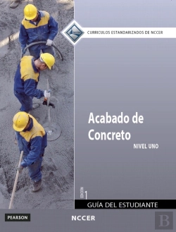 Bertrand.pt - Concrete Finishing Trainee Guide In Spanish, Level 1 (International Version)