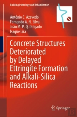 Bertrand.pt - Concrete Structures Deteriorated By Delayed Ettringite Formation And Alkali-Silica Reactions