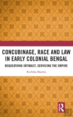 Bertrand.pt - Concubinage, Race And Law In Early Colonial Bengal