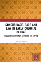 Concubinage, Race And Law In Early Colonial Bengal