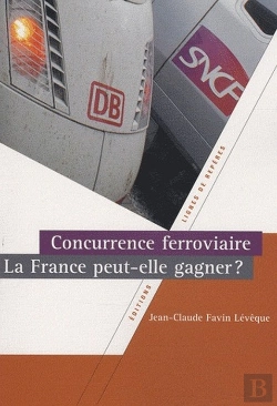 Bertrand.pt - Concurrence Ferroviaire ; La France Peut-Elle Gagner ?