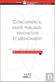 Concurrence, Santé Publique, Innovation Et Médicament