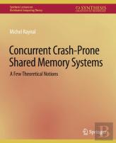 Concurrent Crash-Prone Shared Memory Systems
