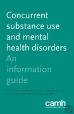 Bertrand.pt - Concurrent Substance Use And Mental Health Disorders : An Information Guide