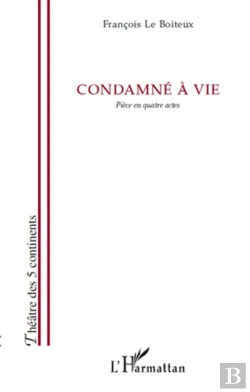 Bertrand.pt - Condamné À Vie ; Pièce En Quatre Actes