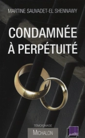 Condamnée À Perpétuité ; Une Vie De Couple Derrière Les Barreaux