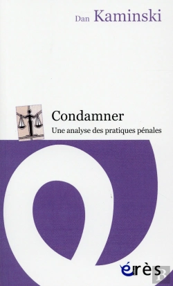 Bertrand.pt - Condamner : Une Analyse Des Pratiques Penales