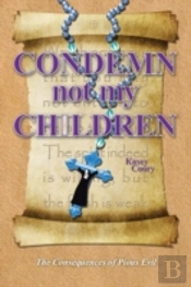 Condemn Not My Children: The Consequences Of Pious Evil
