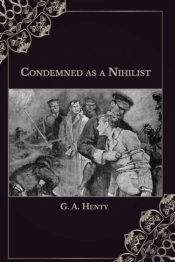 Condemned As A Nihilist