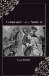 Condemned As A Nihilist