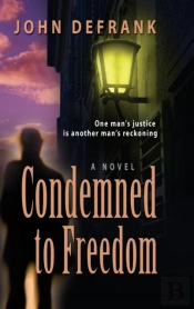 Condemned To Freedom