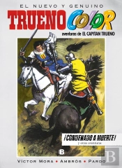 ¡Condenado A Muerte! Y Otras Aventuras De El Capitán Trueno (Trueno Color 10)