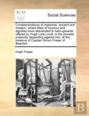 Condescendence Of Instances, Ancient And