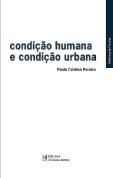 Condição Humana e Condição Urbana