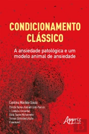 Condicionamento Clássico: A Ansiedade Patológica E Um Modelo Animal De Ansiedade